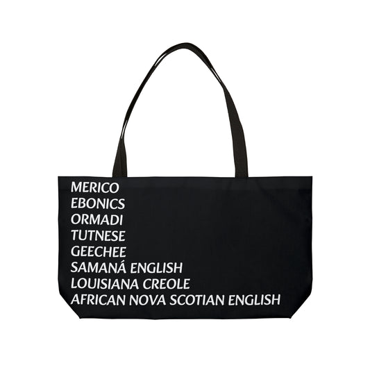 Black American Language Pride Weekender Tote Bag